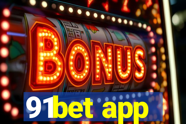 91bet app